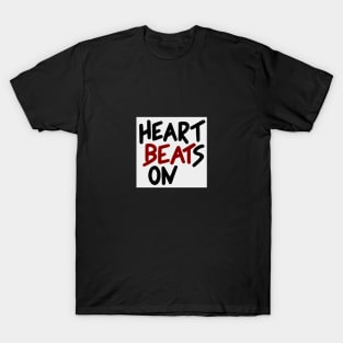 "Heart Beats On" T-Shirt